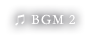 BGM2